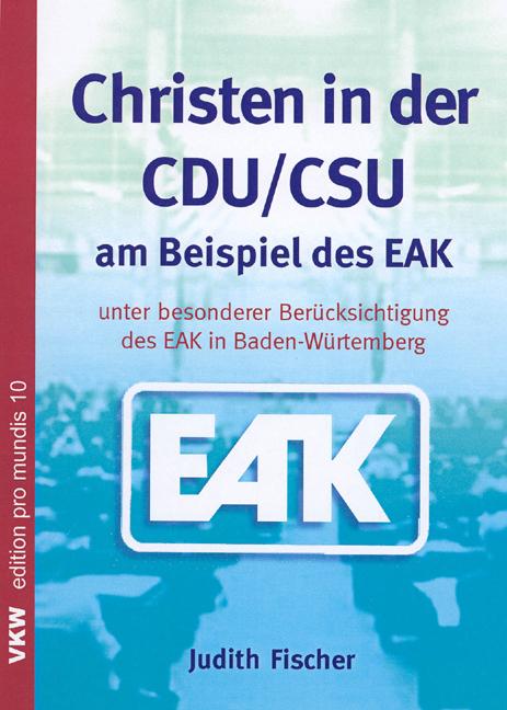 Cover-Bild Christen in der CDU /CSU am Beispiel des EAK