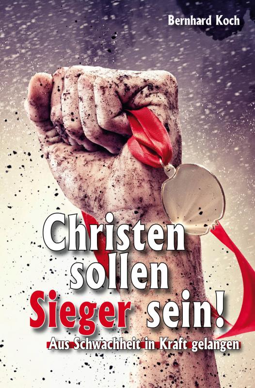 Cover-Bild Christen sollen Sieger sein!