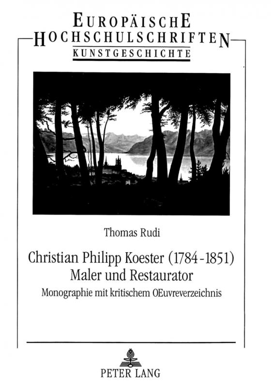 Cover-Bild Christian Philipp Koester (1784-1851)- Maler und Restaurator