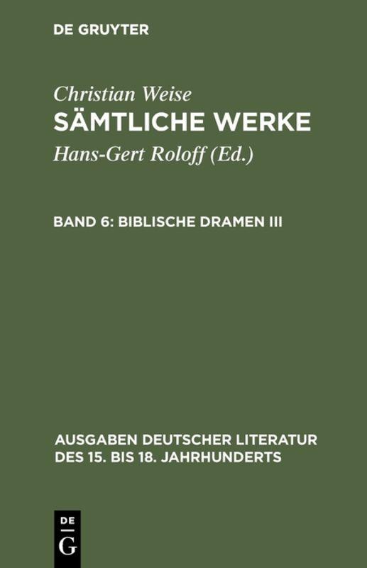 Cover-Bild Christian Weise: Sämtliche Werke / Biblische Dramen III