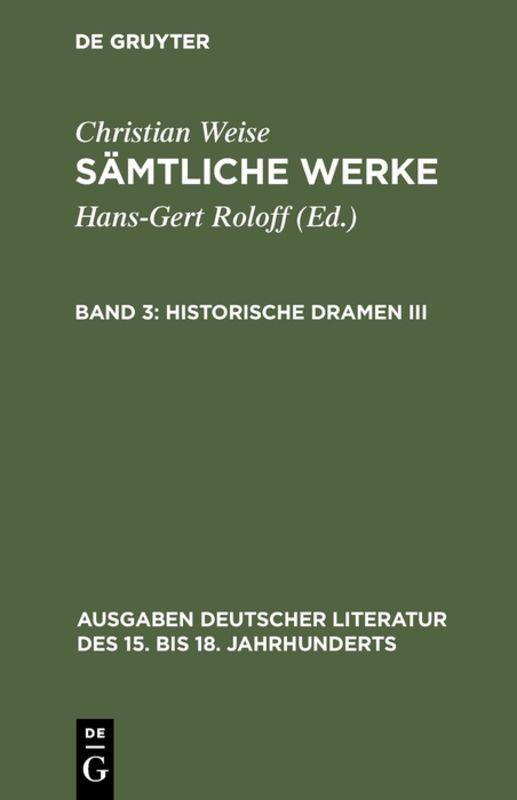 Cover-Bild Christian Weise: Sämtliche Werke / Historische Dramen III