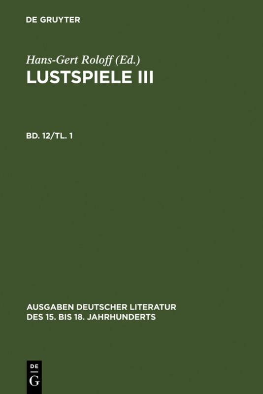 Cover-Bild Christian Weise: Sämtliche Werke. / Lustspiele III. Erster Teil