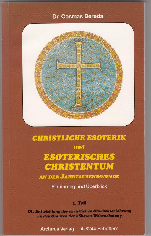 Cover-Bild Christliche Esoterik und Esoterisches Christentum an der Jahrtausendwende