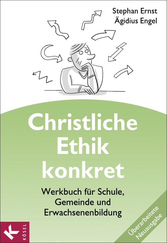 Cover-Bild Christliche Ethik konkret - Neuausgabe