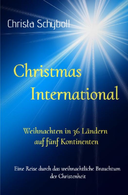 Cover-Bild Christmas International - Weihnachten in 36 Ländern auf fünf Kontinenten