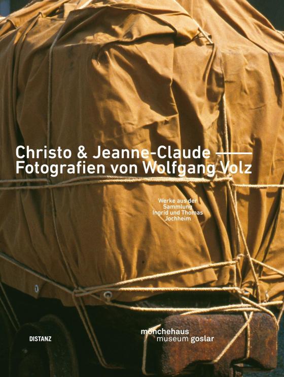 Cover-Bild Christo & Jeanne-Claude –– Fotografien von Wolfgang Volz