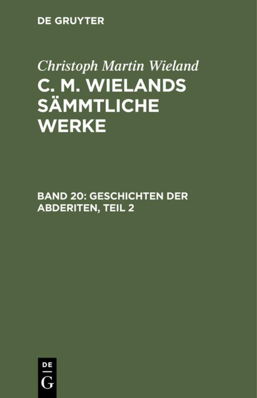 Cover-Bild Christoph Martin Wieland: C. M. Wielands Sämmtliche Werke / Geschichten der Abderiten, Teil 2