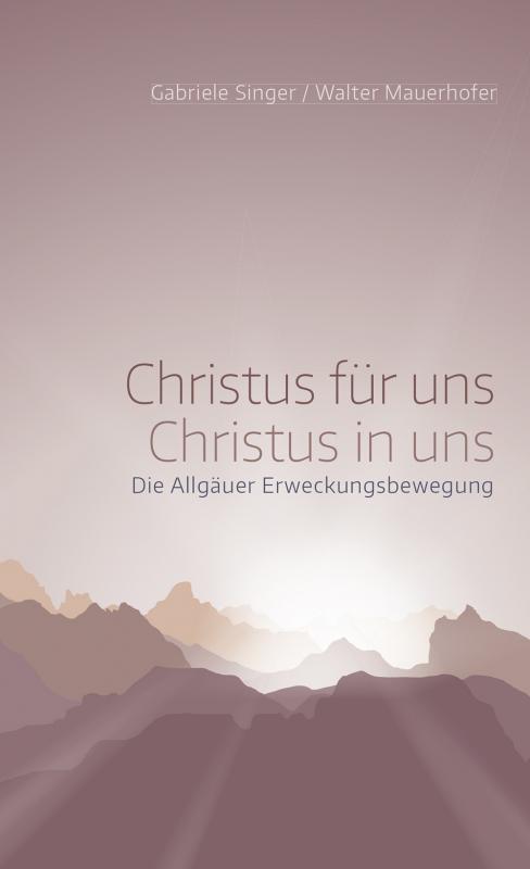 Cover-Bild Christus für uns – Christus in uns