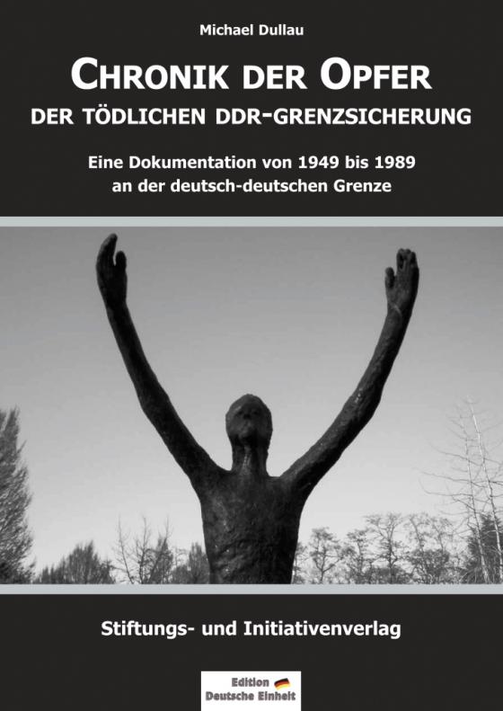 Cover-Bild Chronik der Opfer der tödlichen DDR-Grenzsicherung