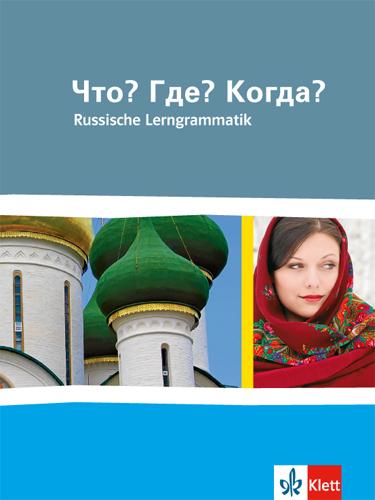 Cover-Bild Chto? Gde? Kogda? Russkaja grammatika. Russische Lerngrammatik