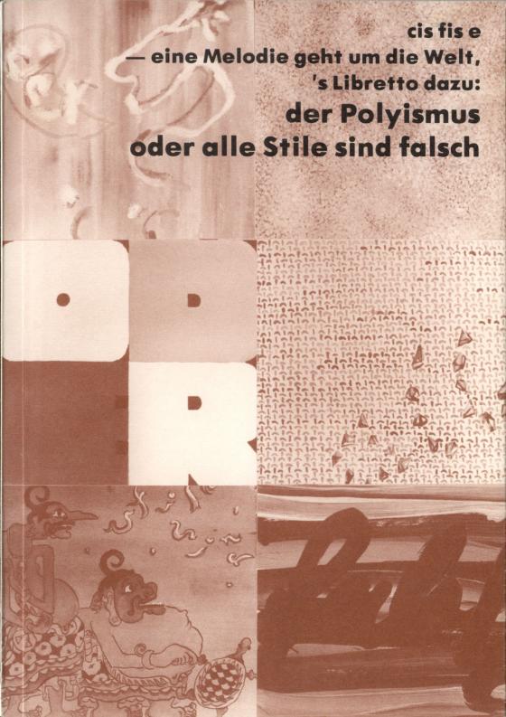 Cover-Bild cis fis e - eine Melodie geht um die Welt, 's Libretto dazu: der Polyismus oder alle Stile sind falsch