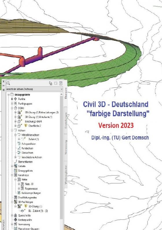 Cover-Bild Civil 3D Version 2023 / Civil 3D-Deutschland, Version 2023 "farbige Darstellung" (für Anwender)