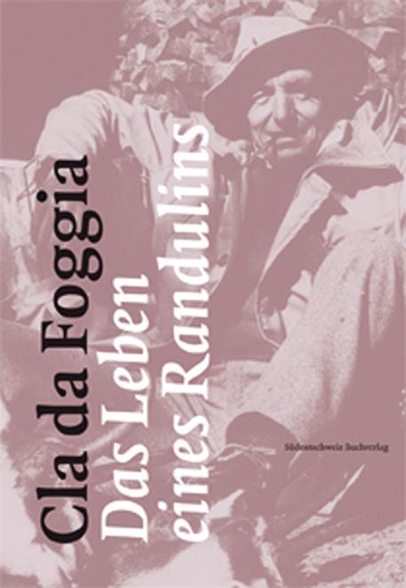 Cover-Bild Cla da Foggia - Das Leben eines Randulins