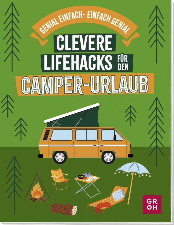 Cover-Bild Clevere Lifehacks für den Camper-Urlaub