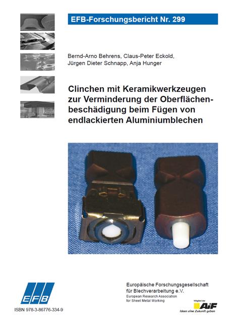 Cover-Bild Clinchen mit Keramikwerkzeugen zur Verminderung der Oberflächenbeschädigung beim Fügen von endlackierten Aluminiumblechen
