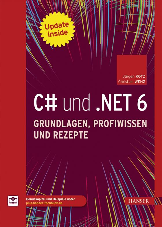 Cover-Bild C# und .NET 6 – Grundlagen, Profiwissen und Rezepte