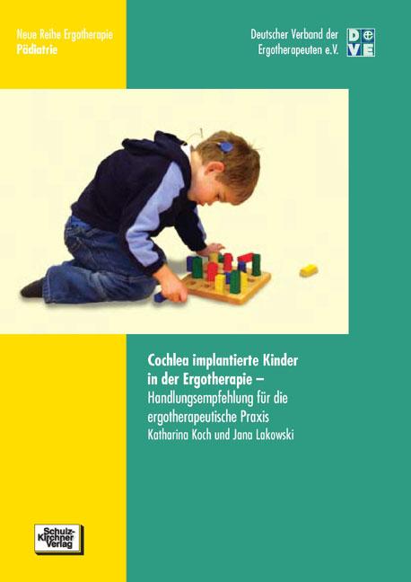 Cover-Bild Cochlea implantierte Kinder in der Ergotherapie