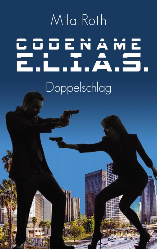 Cover-Bild Codename E.L.I.A.S. - Doppelschlag