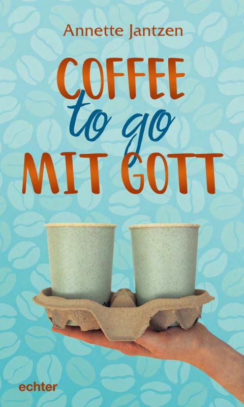 Cover-Bild Coffee to go mit Gott