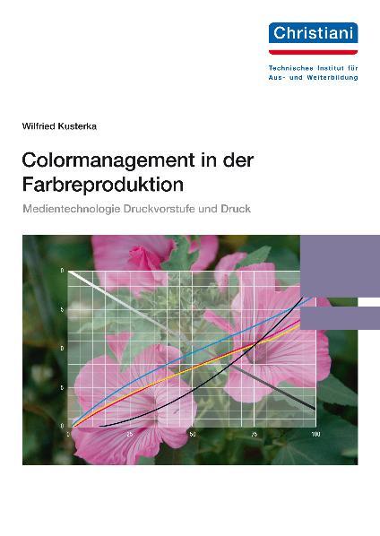 Cover-Bild Colormanagement in der Farbreproduktion