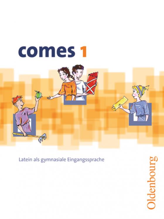 Cover-Bild Comes - Latein als 1. Fremdsprache - Band 1