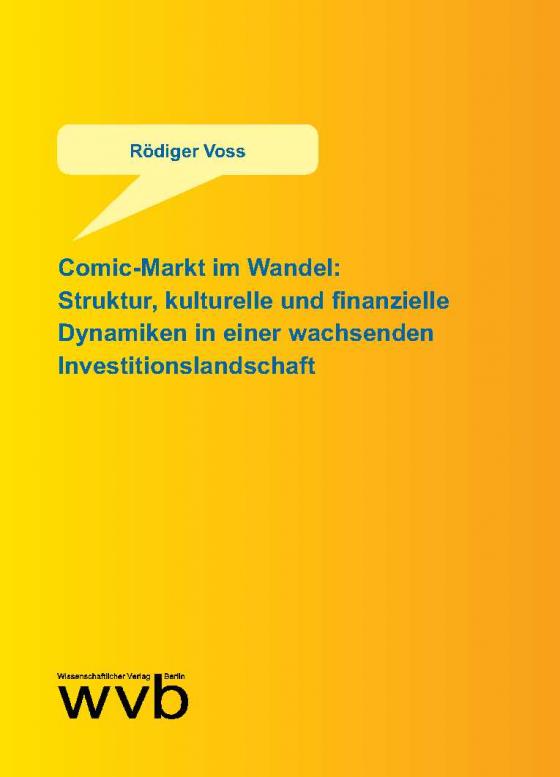 Cover-Bild Comic-Markt im Wandel: Struktur, kulturelle und finanzielle Dynamiken in einer wachsenden Investitionslandschaft