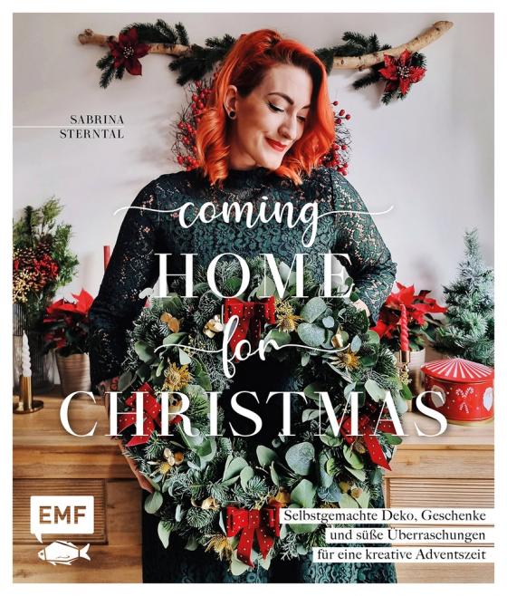 Cover-Bild Coming home for Christmas – Selbstgemachte Deko, Geschenke und süße Überraschungen für eine kreative Adventszeit