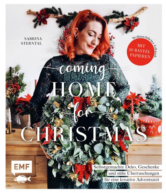 Cover-Bild Coming home for Christmas – Selbstgemachte Deko, Geschenke und süße Überraschungen für eine kreative Adventszeit