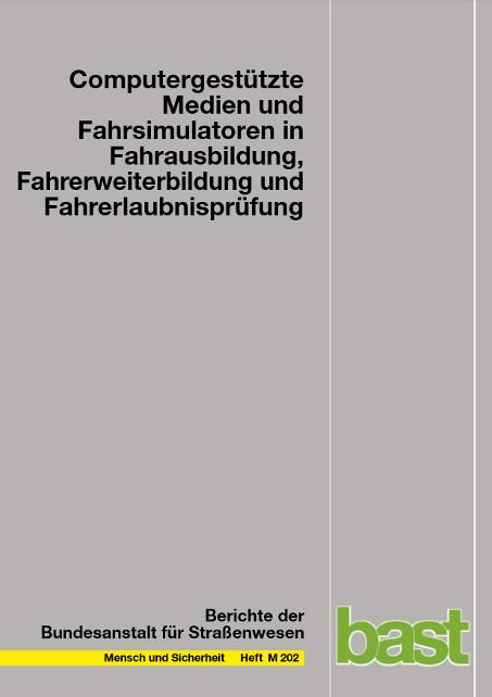 Cover-Bild Computergestützte Medien und Fahrsimulatoren in Fahrausbildung und Fahrerlaubnisprüfung