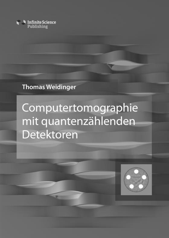 Cover-Bild Computertomographie mit quantenzählenden Detektoren