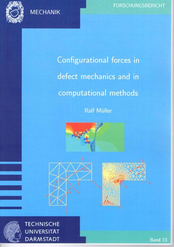 Cover-Bild Configurational forces in defect mechanics and in computational methods