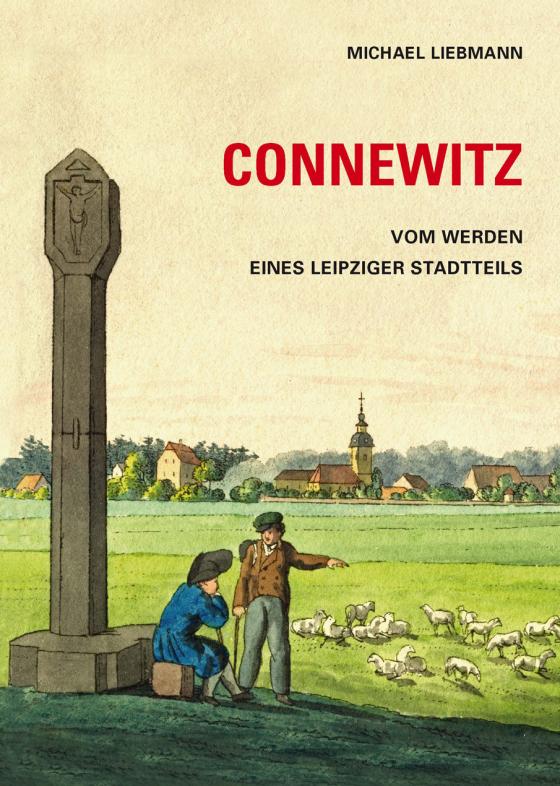 Cover-Bild Connewitz. Vom Werden eines Leipziger Stadtteils