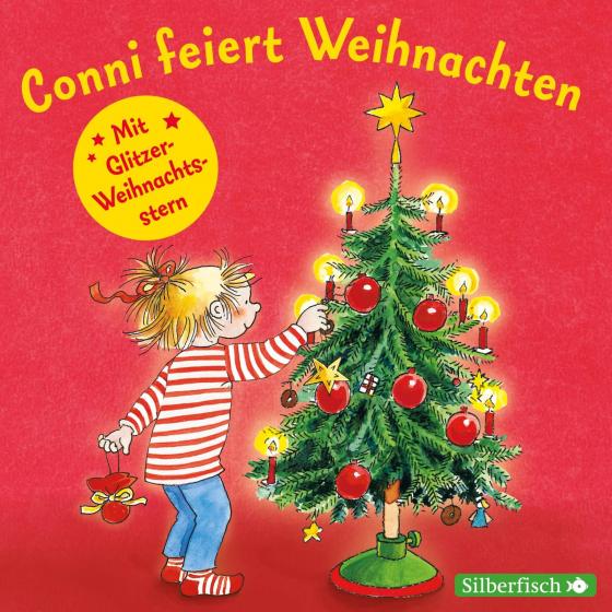 Cover-Bild Conni feiert Weihnachten. Mit tollem Conni-Glitzerstern (Meine Freundin Conni - ab 3)