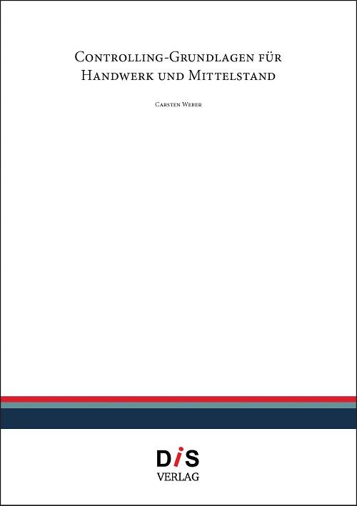 Cover-Bild Controlling Grundlagen für Handwerk und Mittelstand