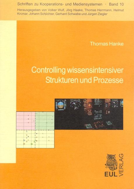 Cover-Bild Controlling wissensintensiver Strukturen und Prozesse