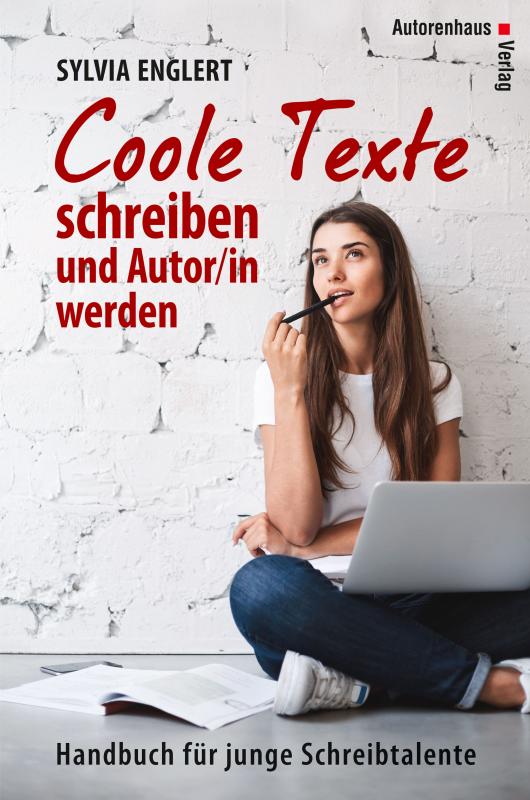 Cover-Bild COOLE TEXTE schreiben und Autor/in werden