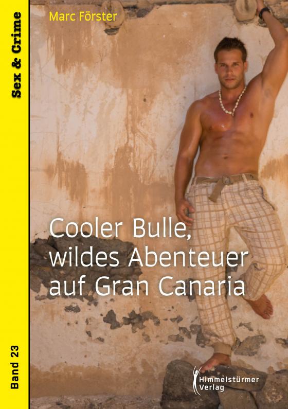 Cover-Bild Cooler Bulle, wildes Abenteuer auf Gran Canaria