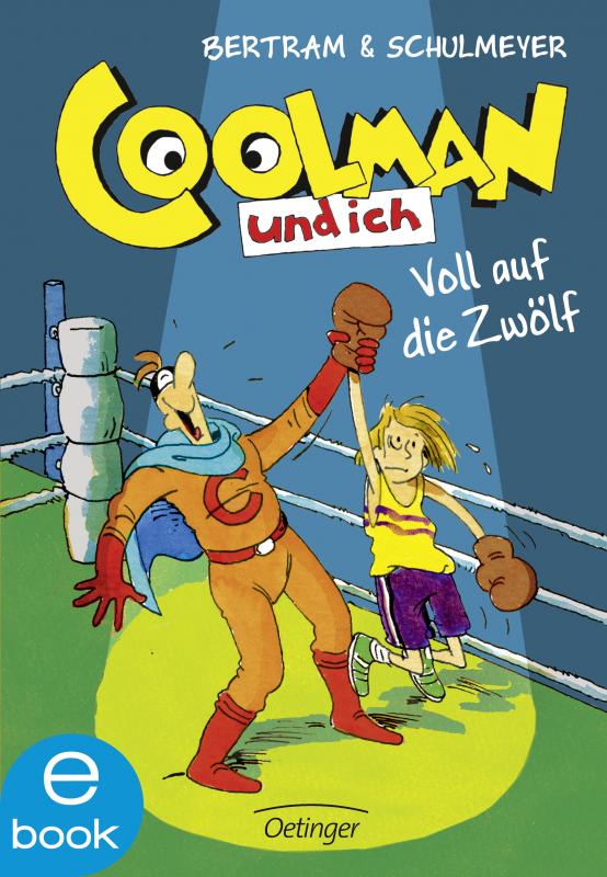 Cover-Bild Coolman und ich. Voll auf die zwölf