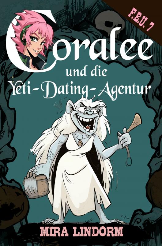 Cover-Bild Coralee und die Yeti-Dating-Agentur