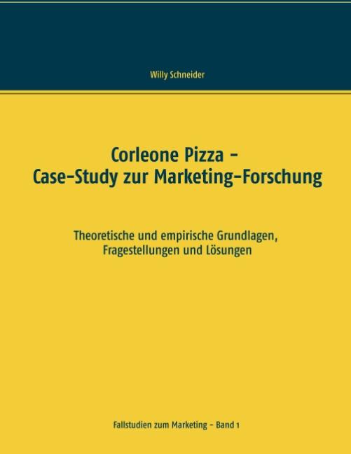 Cover-Bild Corleone Pizza - Case-Study zur Marketing-Forschung