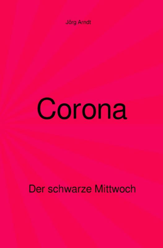 Cover-Bild Corona - Der schwarze Mittwoch