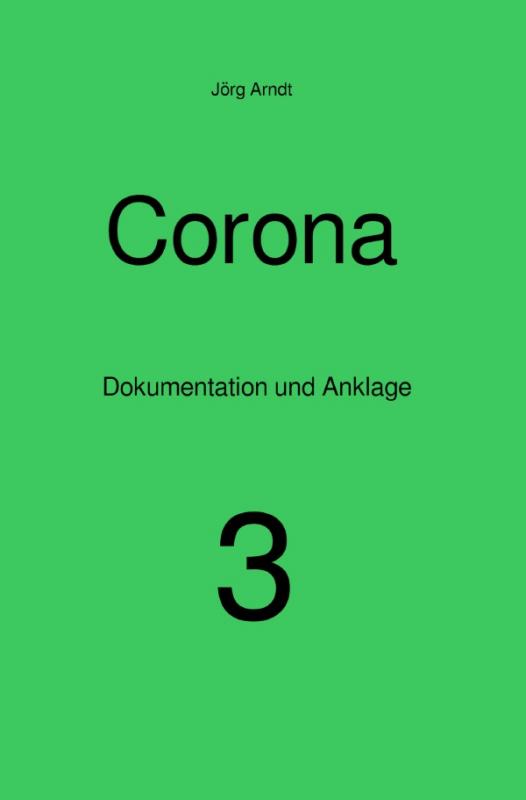 Cover-Bild Corona - Dokumentation und Anklage / Corona