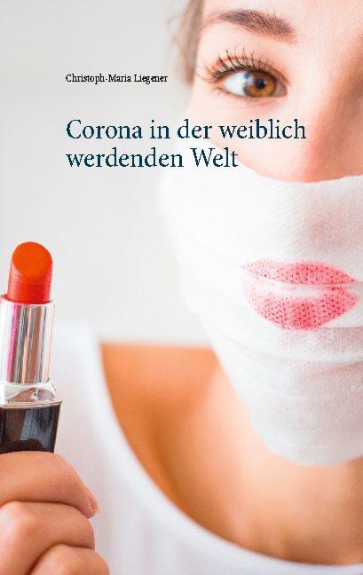 Cover-Bild Corona in der weiblich werdenden Welt