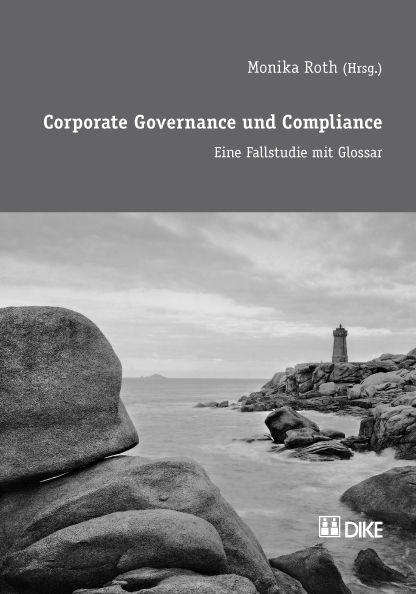 Cover-Bild Corporate Governance und Compliance. Eine Fallstudie mit Glossar