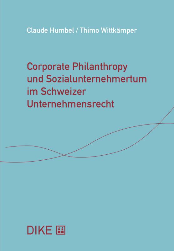 Cover-Bild Corporate Philanthropy und Sozialunternehmertum im Schweizer Unternehmensrecht