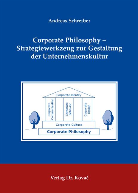 Cover-Bild Corporate Philosophy - Strategiewerkzeug zur Gestaltung der Unternehmenskultur