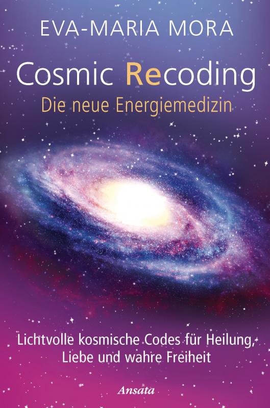 Cover-Bild Cosmic Recoding - Die neue Energiemedizin