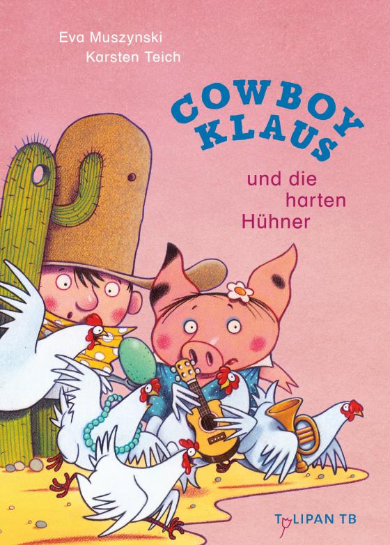 Cover-Bild Cowboy Klaus und die harten Hühner