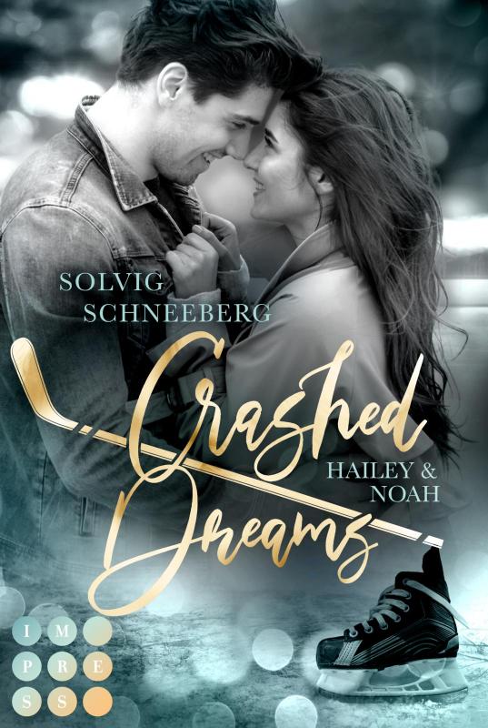 Cover-Bild Crashed Dreams. Hailey & Noah