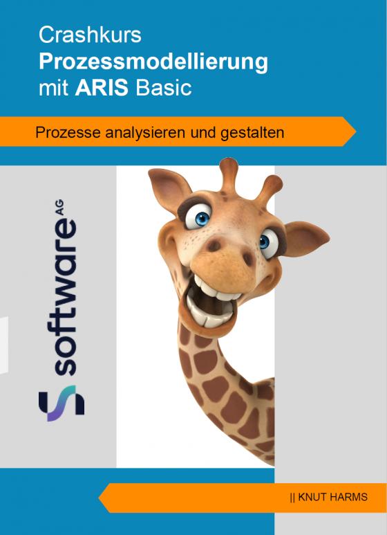 Cover-Bild Crashkurs Prozessmodellierung mit ARIS Basic – Prozesse analysieren und gestalten